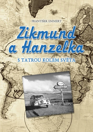 Zikmund και Hanzelka με την Tatra γύρω από τον κόσμο